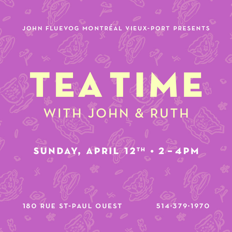 Tea Time with John & Ruth at Fluevog Montréal Vieux-Port