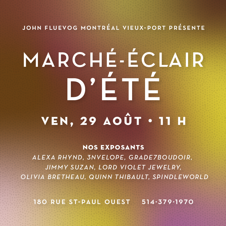 Foire éphémère estivale de Fluevog Montréal Vieux-Port le 29 août