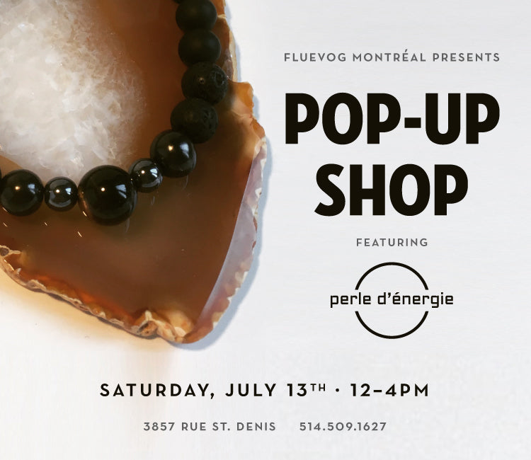 Perle D'Energie Pop-up Shop in Montréal!