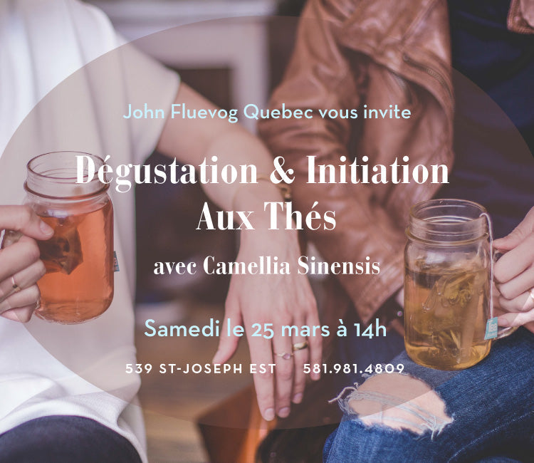 Fluevog Québec: Dégustation & Initiation Aux Thés