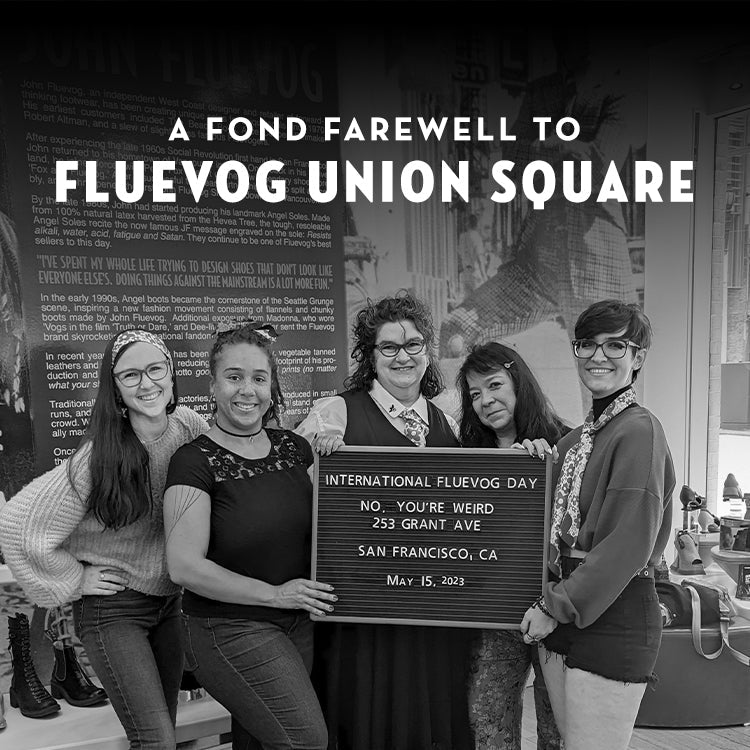 A Fond Farewell to Fluevog Union Square