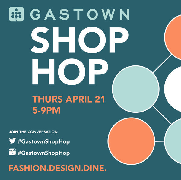 Gastown Shop Hop - Spring 2016