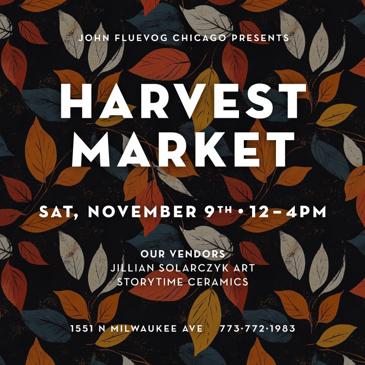 Harvest Market at Fluevog Chicago on November 9th