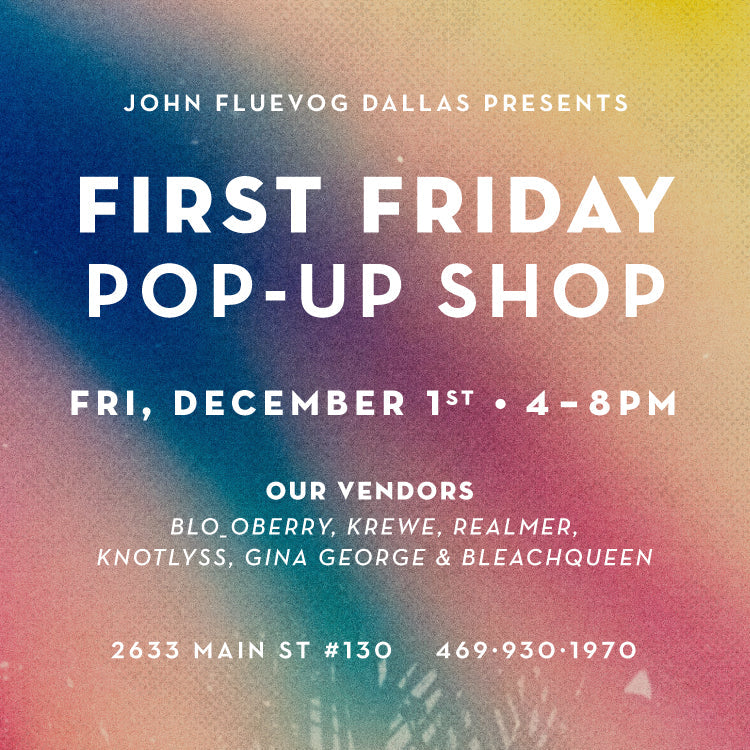 First Friday Pop-Up Shop Event at Fluevog Dallas