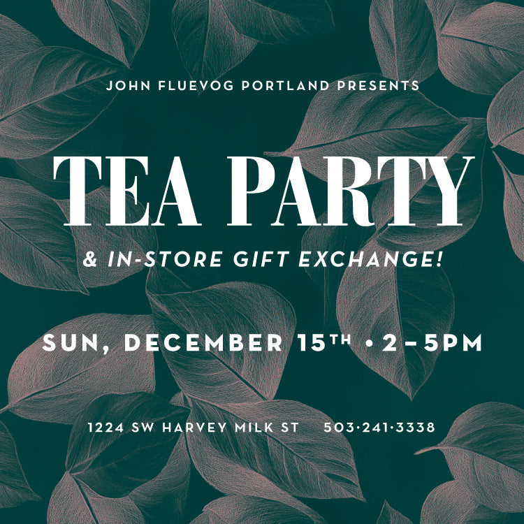 Tea Party & In-Store Gift Exchange at Fluevog Portland on December 15th