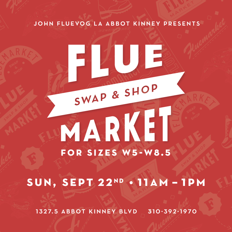 Fluemarket: Swap & Shop Event at Fluevog Los Angeles on September 22nd