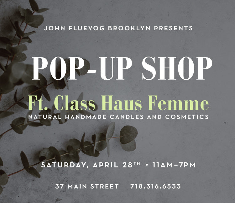 Class Haus Femme Pop-up Shop in Brooklyn!