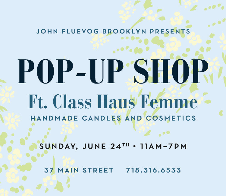 Class Haus Femme Pop-up Shop in Brooklyn