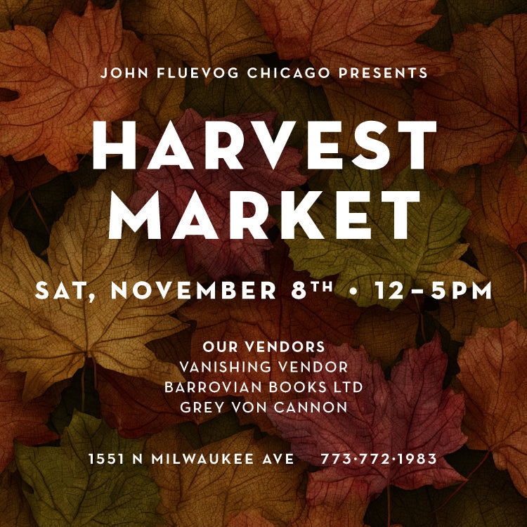 Harvest Market at Fluevog Chicago on November 8th