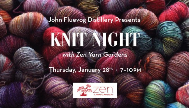 Knit Night at Fluevog Distillery with Zen Yarn Garden