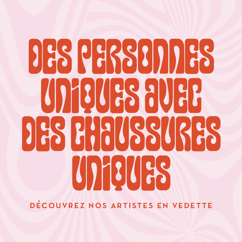 Des Personnes Uniques Avec Des Chaussures Uniques: Découvrez nos artistes en vedette