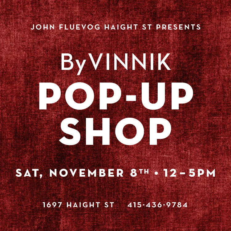 byVINNIK Pop-Up at Fluevog San Francisco Haight St. on November 8th