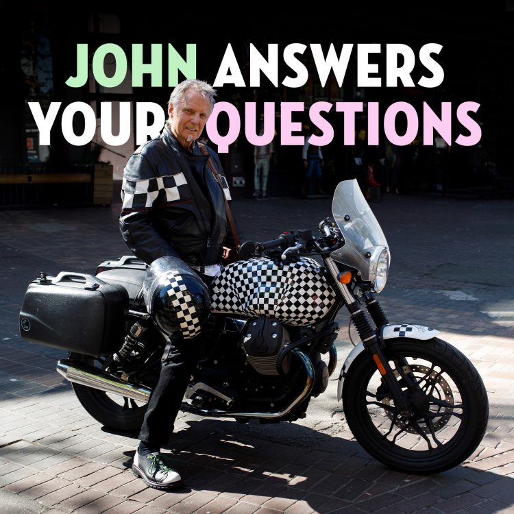 John Answers Your Questions!