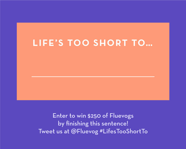 #LifesTooShortTo Contest - Tweet to Win!