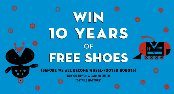 WIN 10 YEARS OF FREE SHOES!