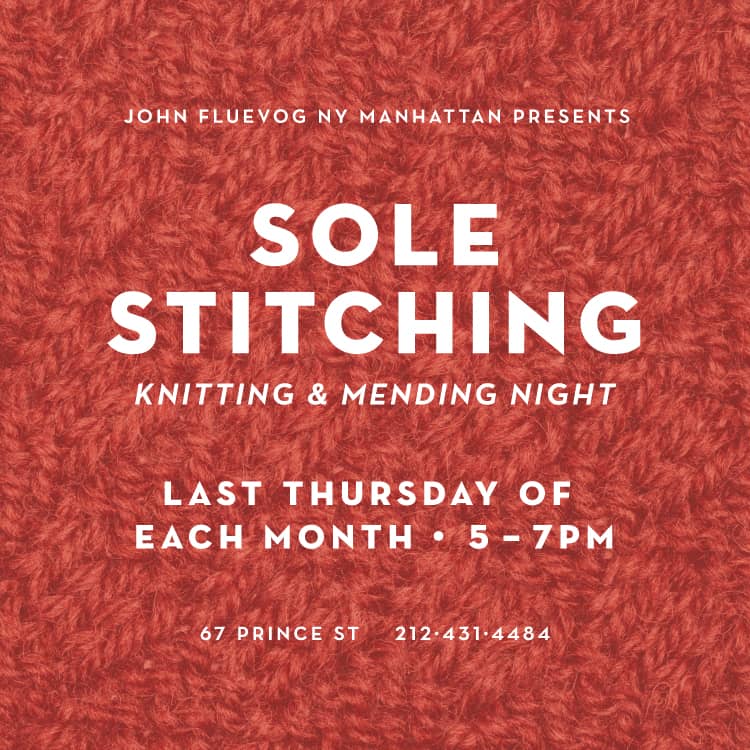 Sole Stitching: Monthly Knitting & Mending Nights at Fluevog NY Manhattan