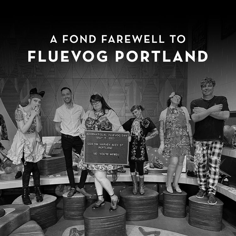 A Fond Farewell to Fluevog Portland