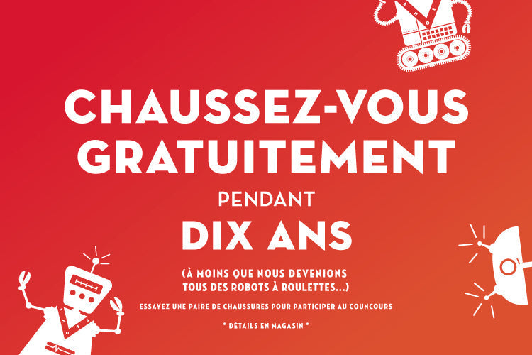 CONCOURS : CHAUSSEZ-VOUS GRATUITEMENT PENDANT 10 ANS