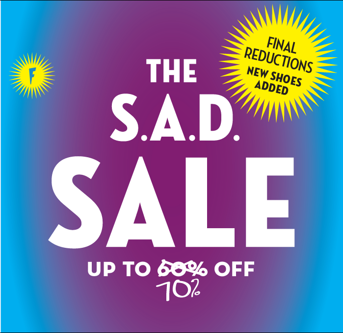 The SAD Sale - Final Reductions