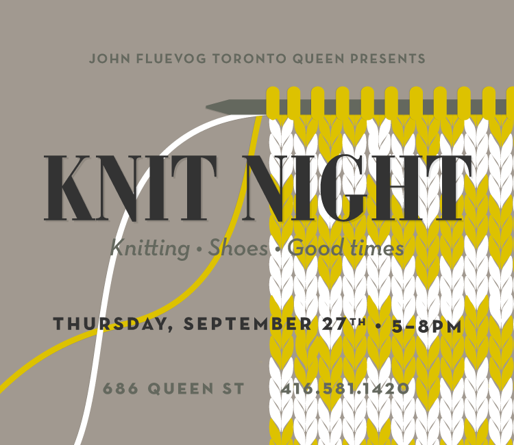 Knit Night at Fluevog Toronto Queen