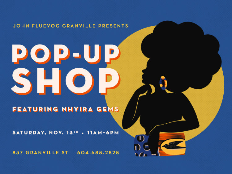 Nhyira Gems Pop-up Shop at Fluevog Granville